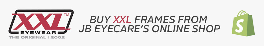 Buy XXL Frames from Jack Brown Eyecare's Online Shop